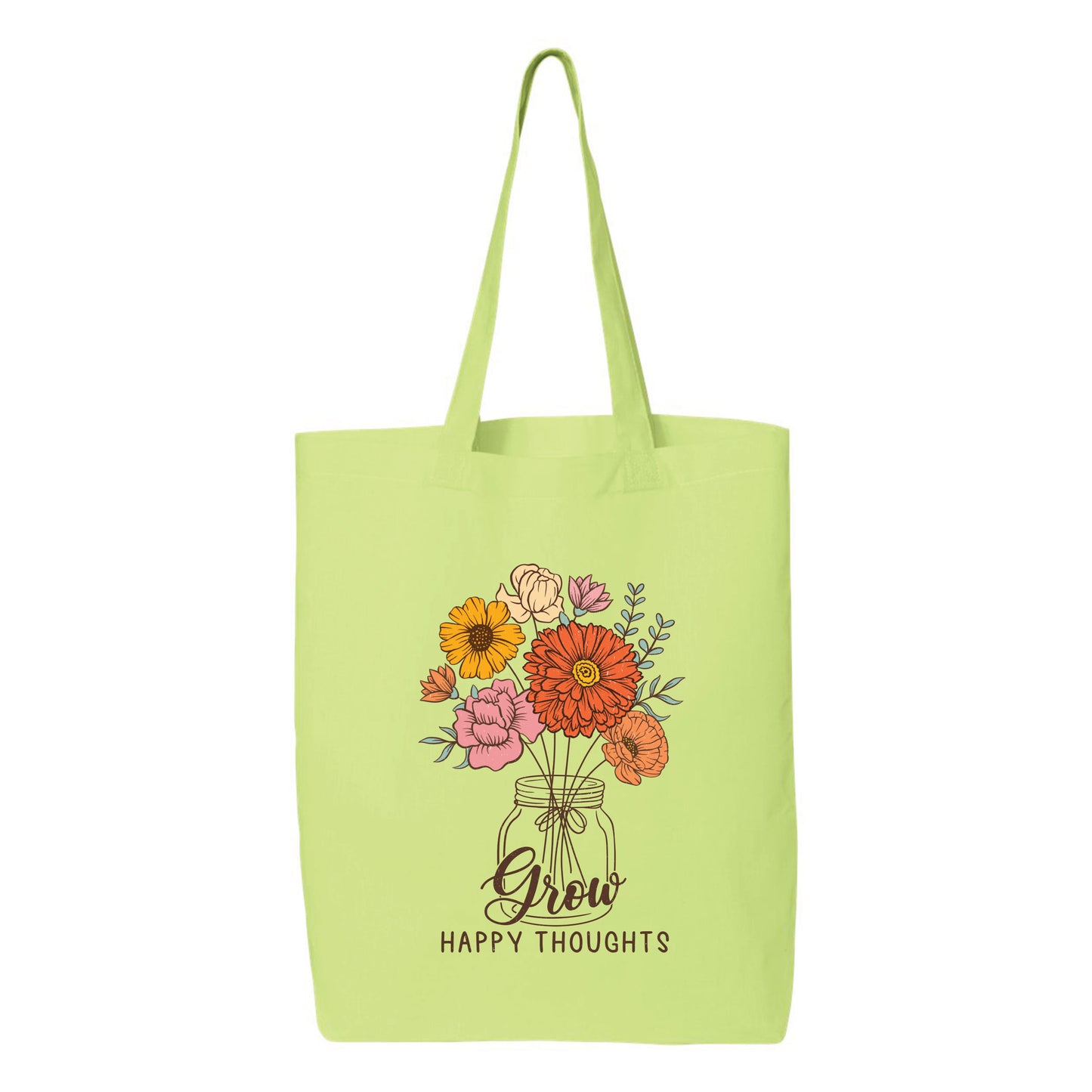
                  
                    Grow Happy Thoughts Tote Bag
                  
                