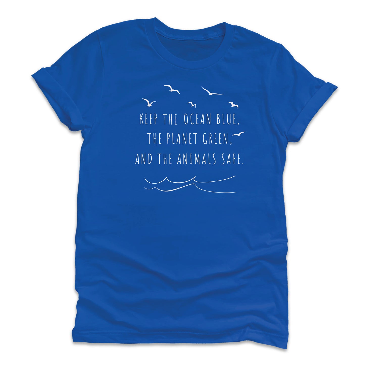 
                  
                    Keep The Oceans Blue T-Shirt
                  
                