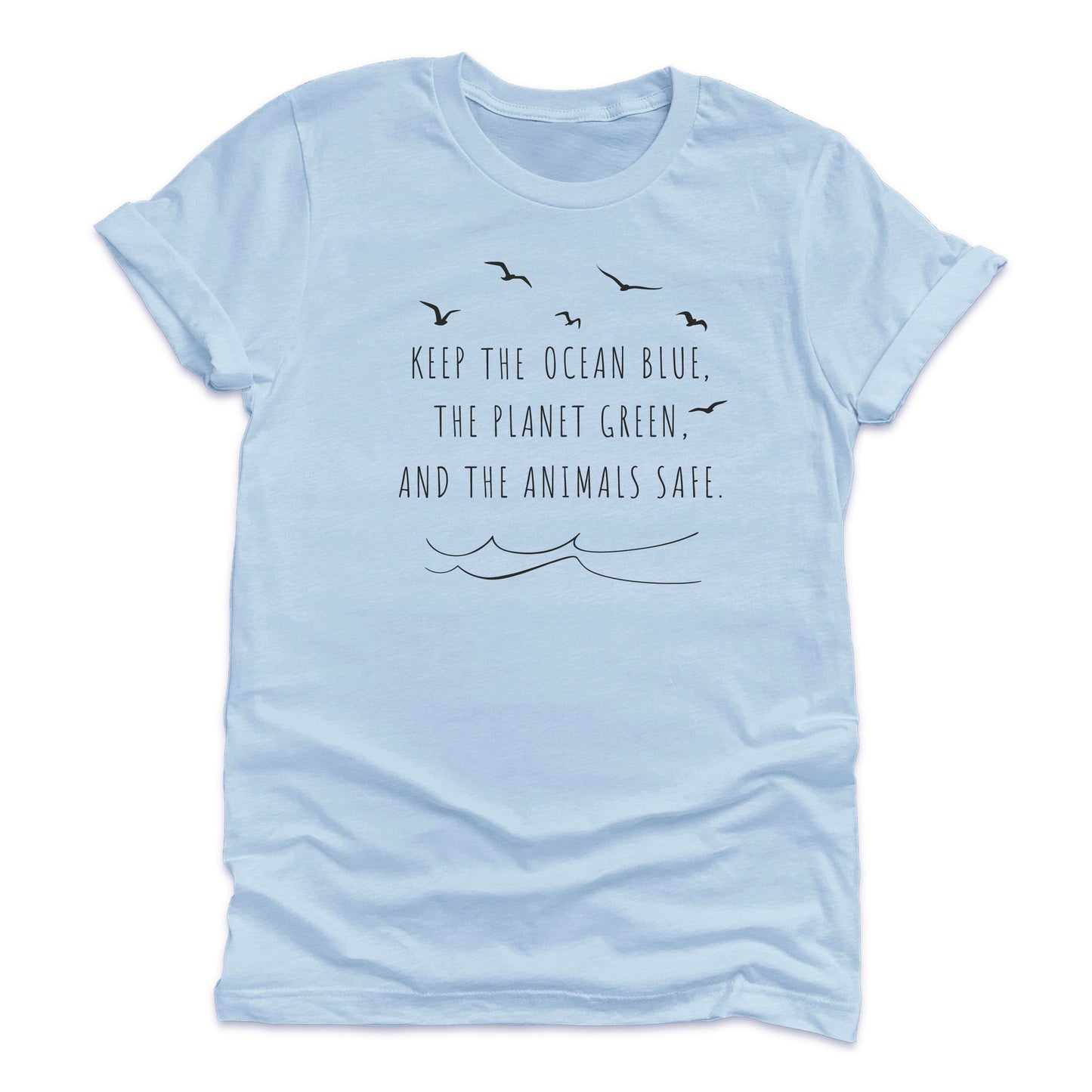 
                  
                    Keep The Oceans Blue T-Shirt
                  
                