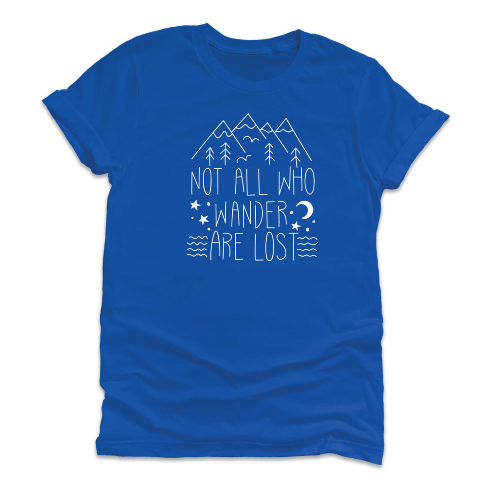 
                  
                    Not All Who Wander Are Lost T-Shirt
                  
                