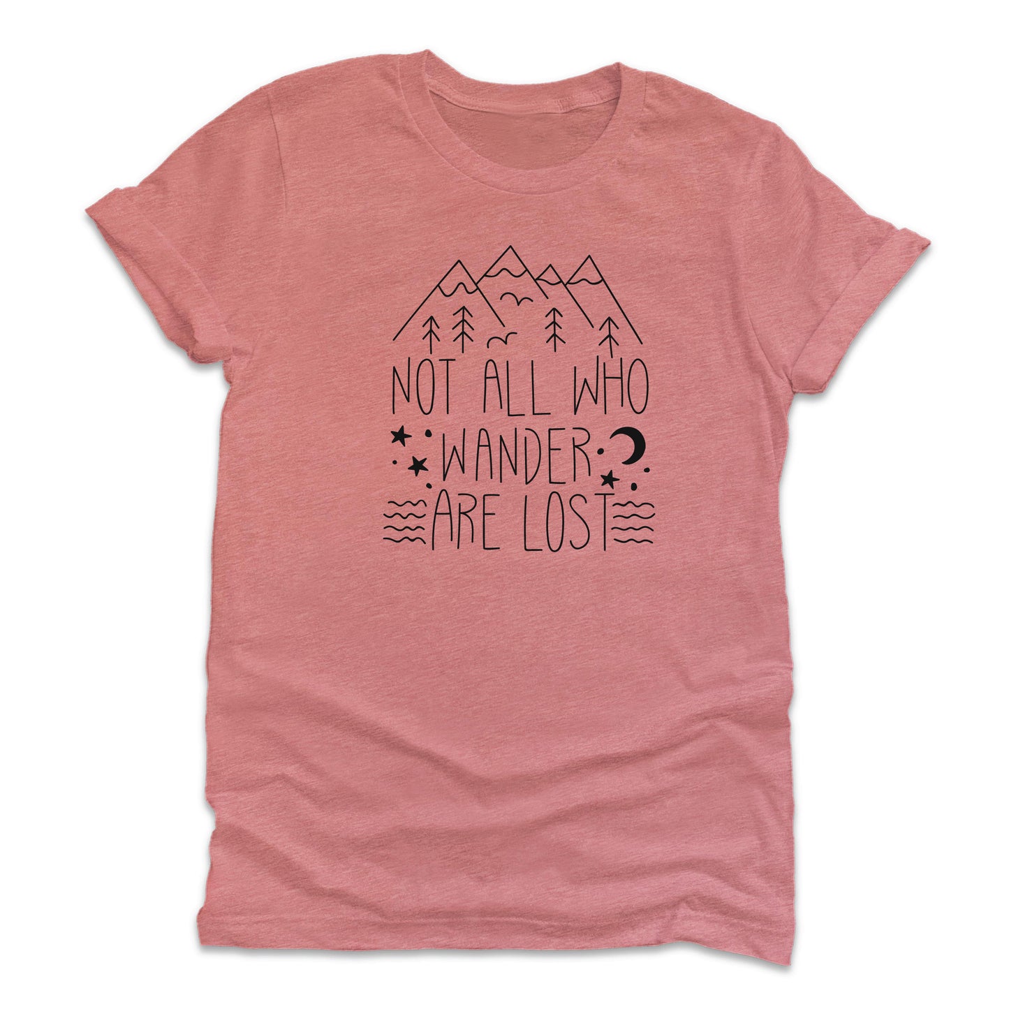 
                  
                    Not All Who Wander Are Lost T-Shirt
                  
                