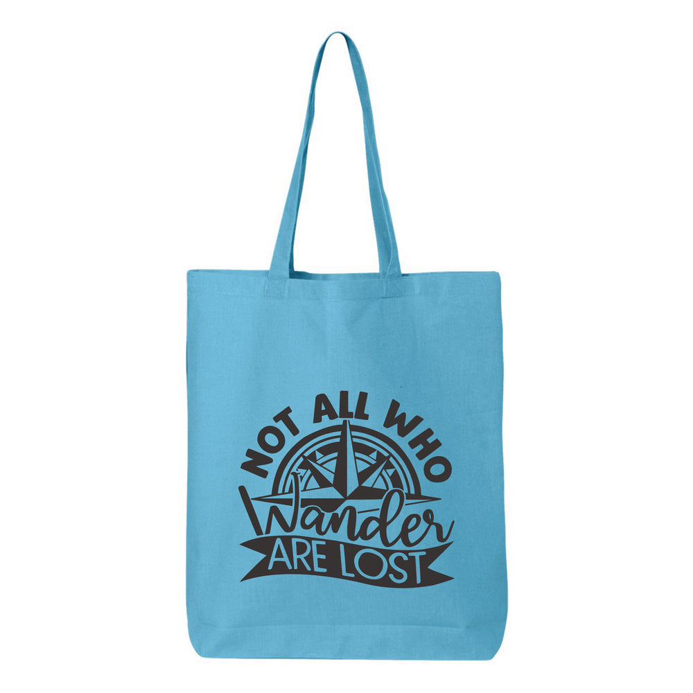 
                  
                    Not all who wander are lost Tote Bag
                  
                