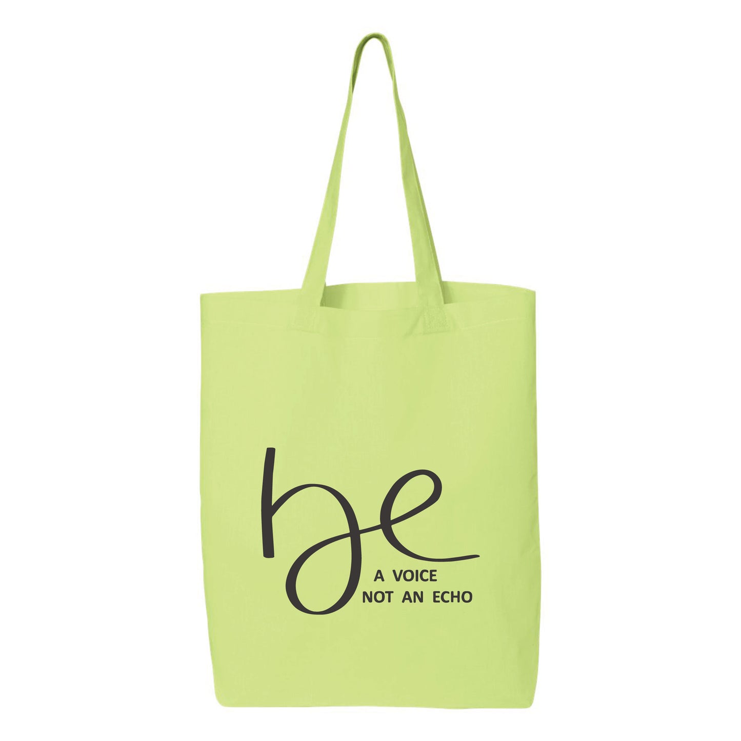 
                  
                    Be a Voice Not an Echo Tote Bag
                  
                