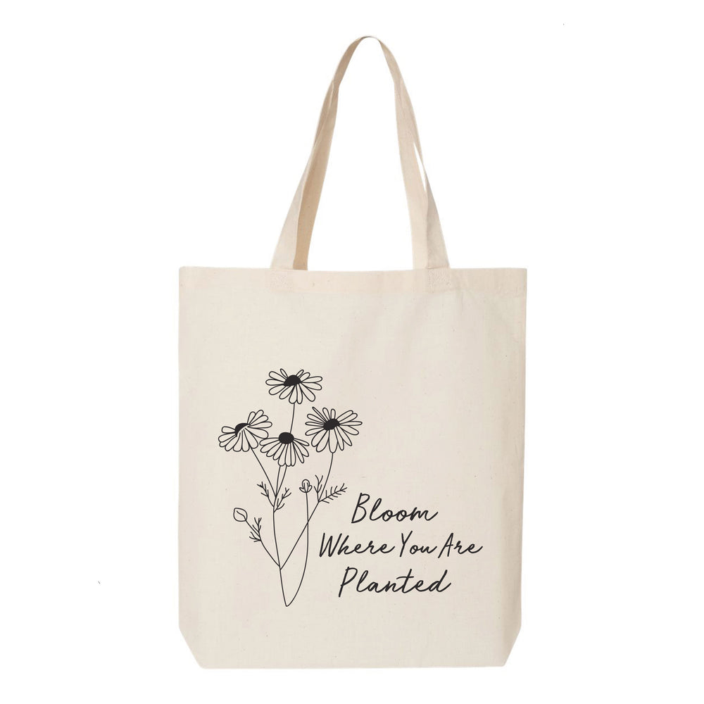 
                  
                    Bloom Where You Are Planted Tote Bag
                  
                