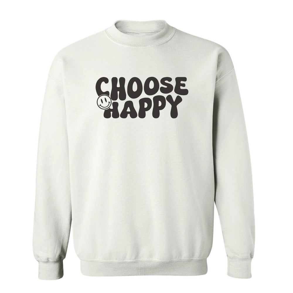 
                  
                    Choose Happy Sweatshirt
                  
                