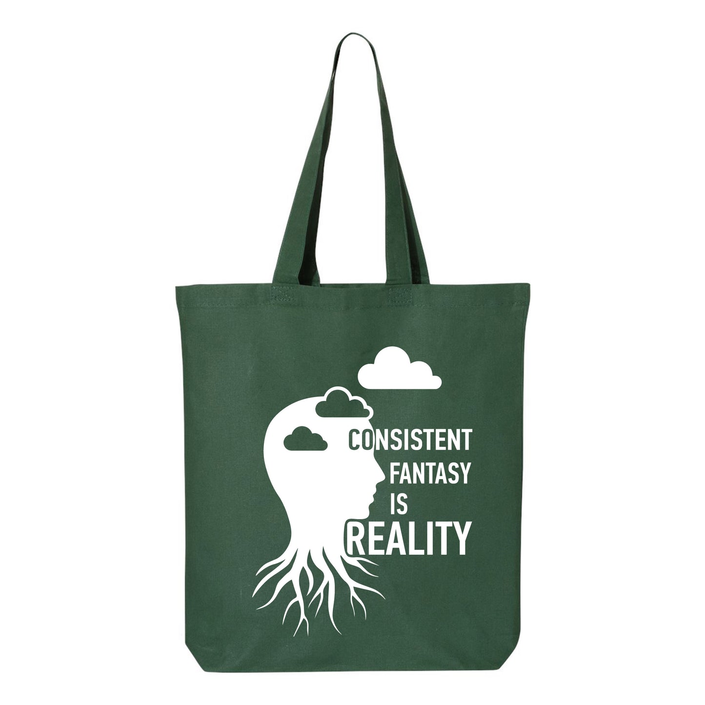 
                  
                    Consistent Fantasy is Reality Tote Bag
                  
                