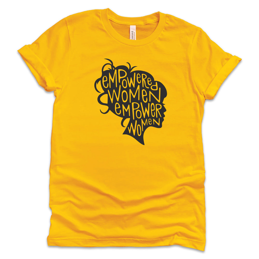 
                  
                    Empowered Women Empower Women Shirt
                  
                