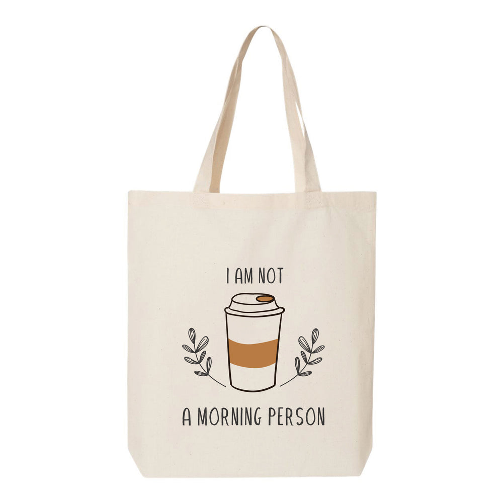 
                  
                    I'm Not A Morning Person Tote Bag
                  
                