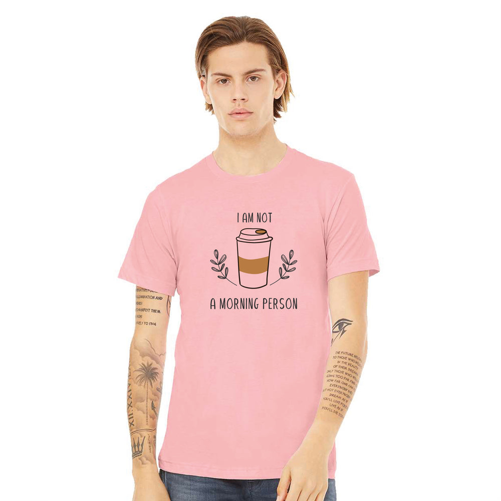 
                  
                    I'm Not A Morning Person T-Shirt
                  
                