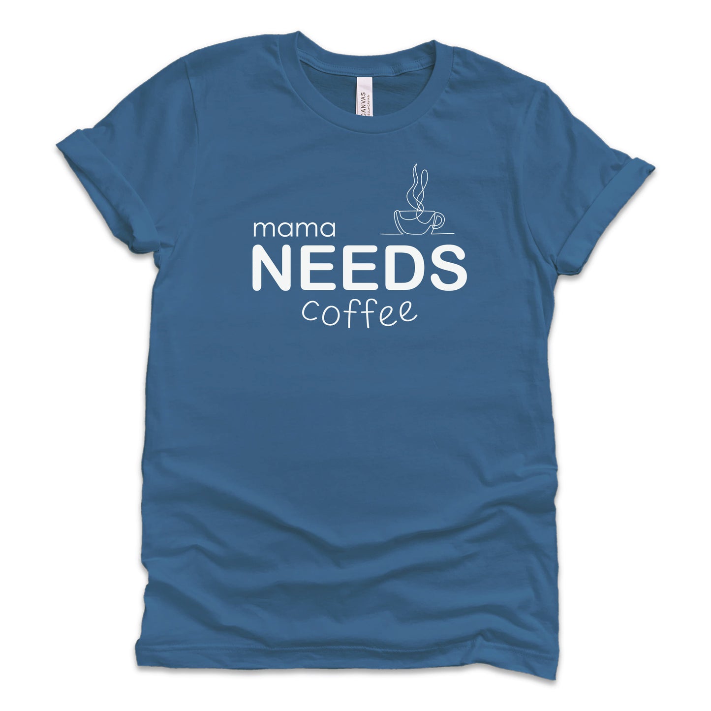
                  
                    Mama Needs Coffee T-Shirt
                  
                