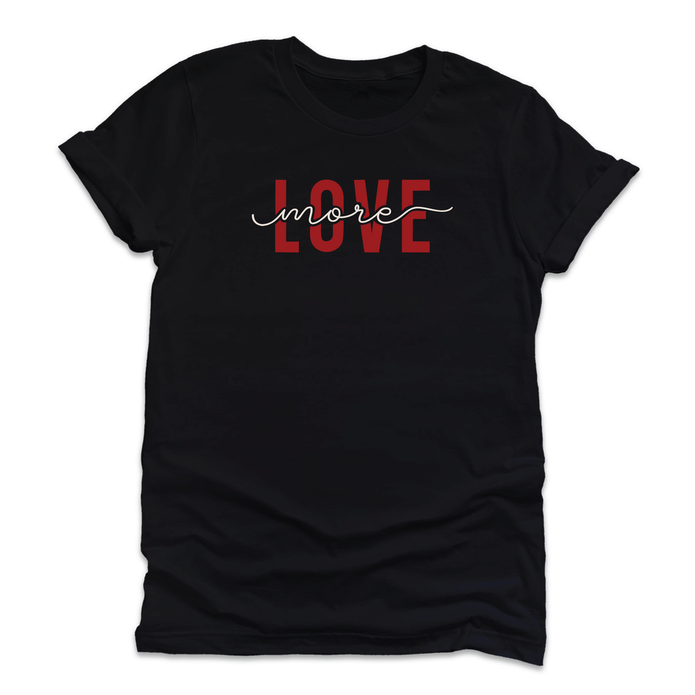 
                  
                    Love More T-Shirt
                  
                