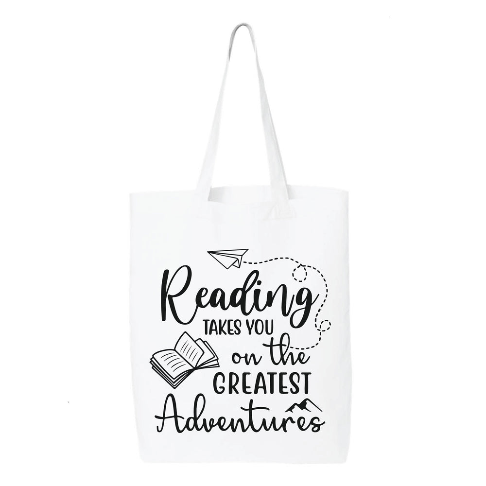 Reading Takes You On The Greatest Adventures Tote Bag