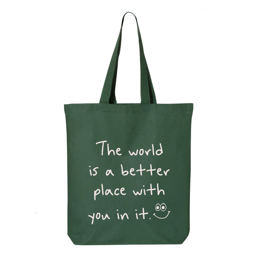 
                  
                    The World is a Better Place Tote Bag
                  
                