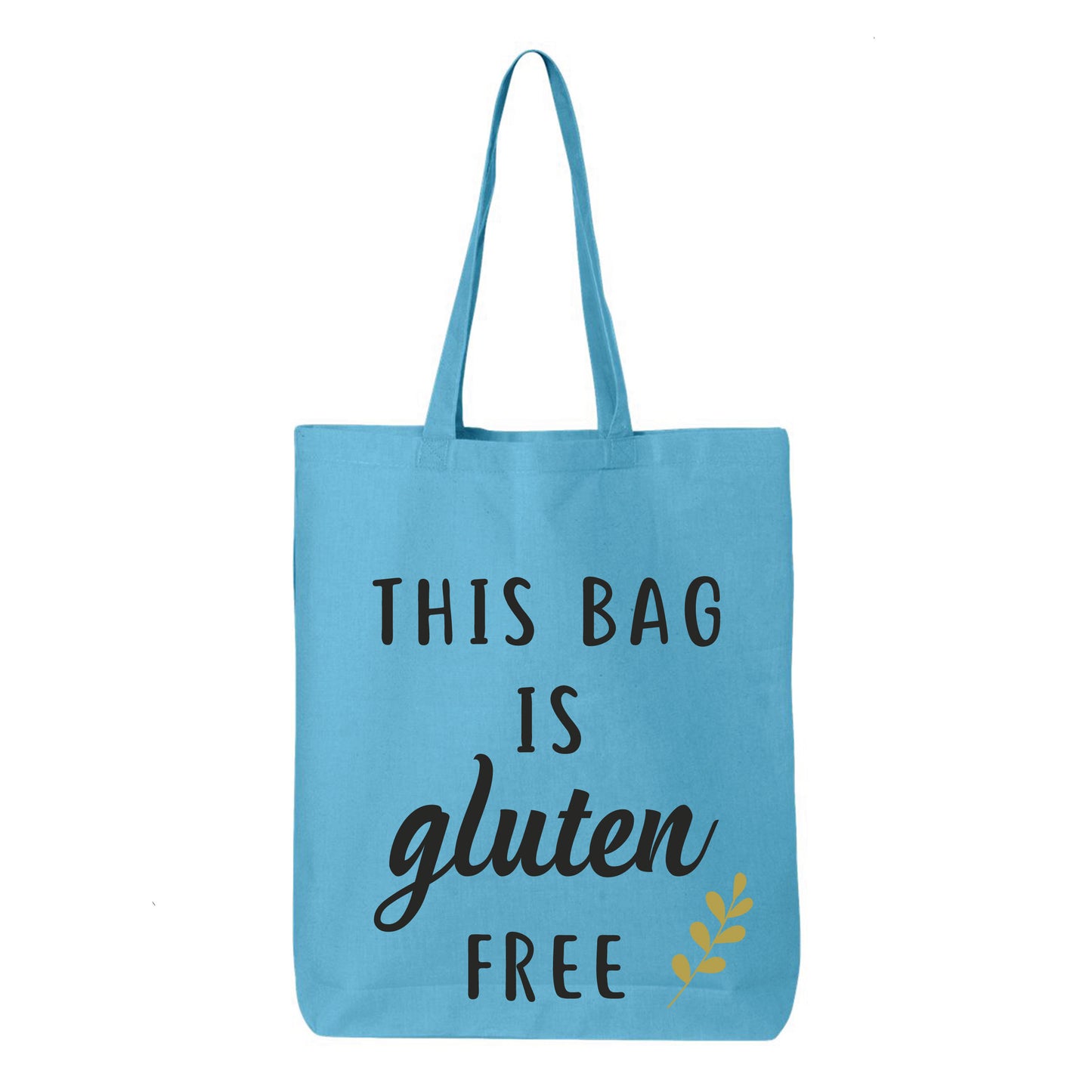 
                  
                    This Bag Is Gluten Free Tote Bag
                  
                