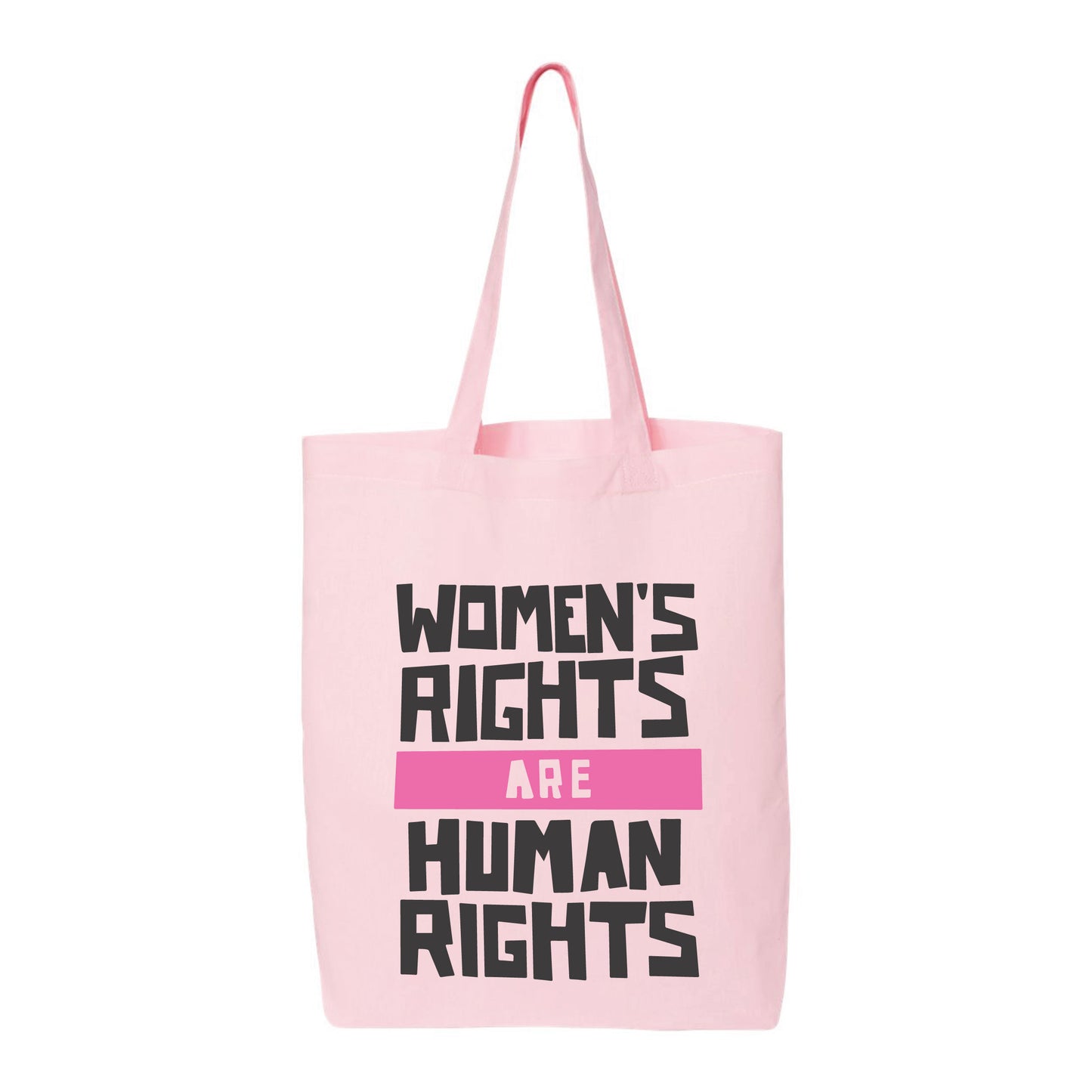 
                  
                    Women's Rights Are Human's Rights Tote Bag
                  
                
