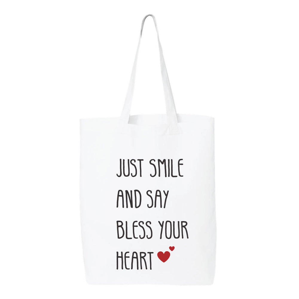 
                  
                    Just Smile And Say Bless Your Heart Tote Bag
                  
                