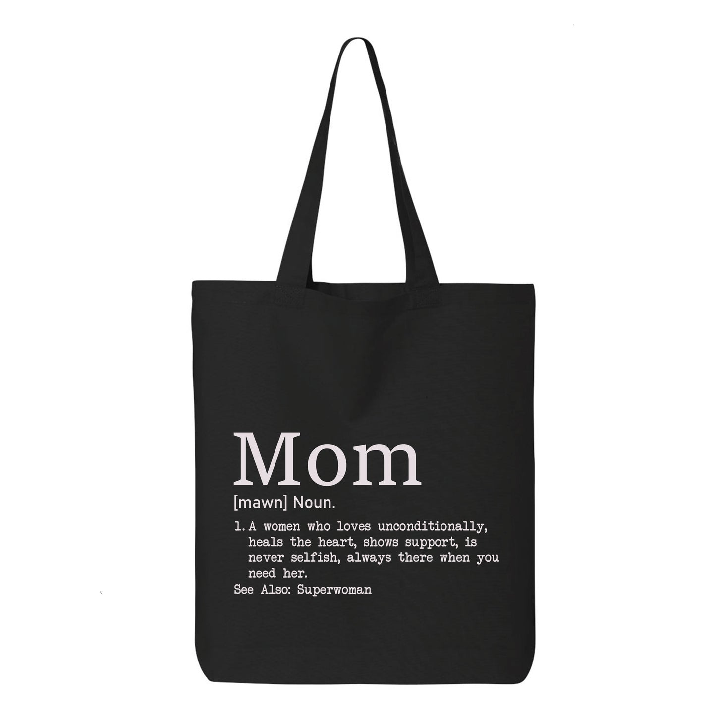 
                  
                    Mom Definition Tote Bag
                  
                