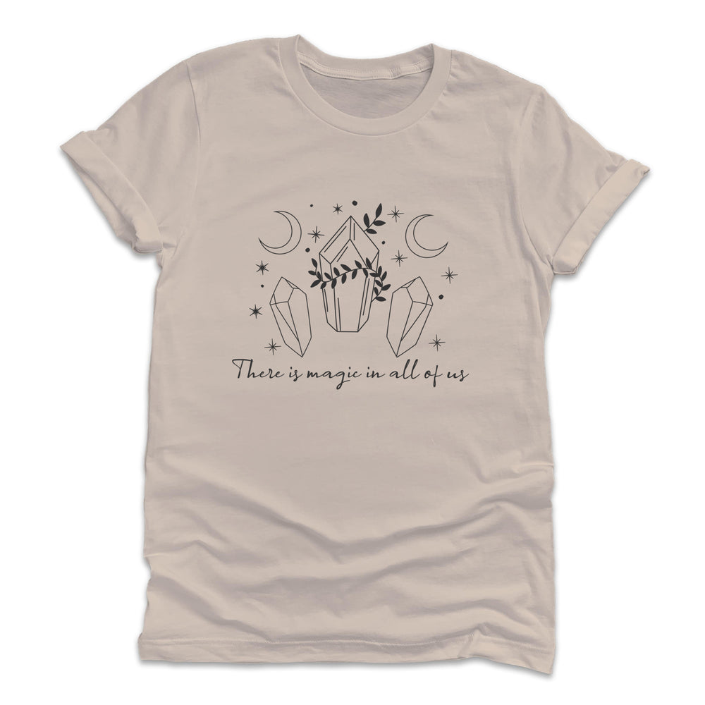 
                  
                    There Is Magic In Us All T-Shirt
                  
                